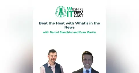 S2 Ep16 Beat the Heat with What's in the News with Daniel and Evan