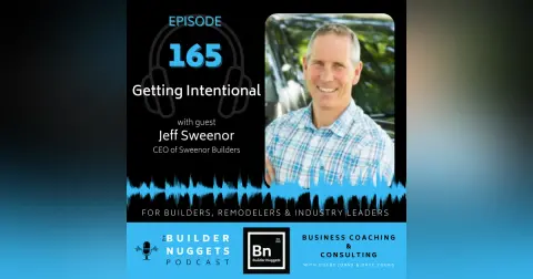 Ep 165: Getting Intentional