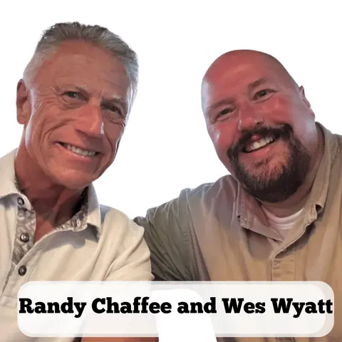 Randy Chaffee and Wes Wyatt