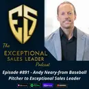 Andy Neary-from Baseball Pitcher to Exceptional Sales Leader