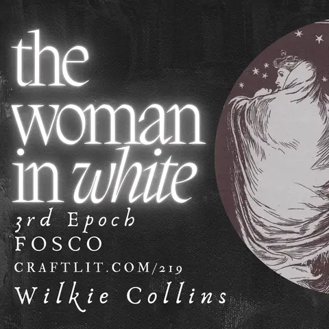 219: 3rd Epoch Fosco — Woman in White