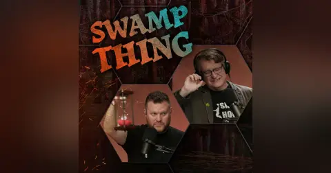 Swamp Thing | The Glass Cannon Podcast: The Gloaming E20 | Shadowdark RPG