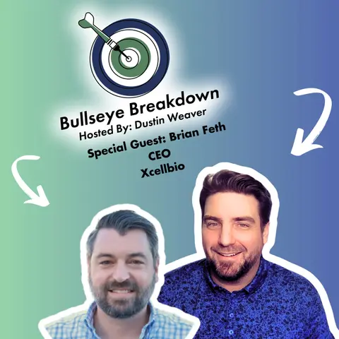 Bullseye Breakdown - Ep. 111 - Brian Feth - Scaling Cell Therapy and Using AI to Fight Cancer