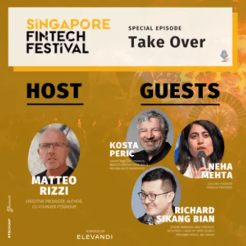Special Episode: Singapore Fintech Festival – Take Over