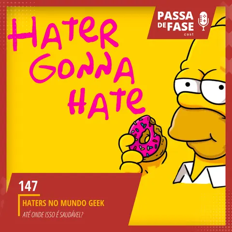 HATERS NO MUNDO GEEK | ATÉ ONDE ISSO É SAUDÁVEL?