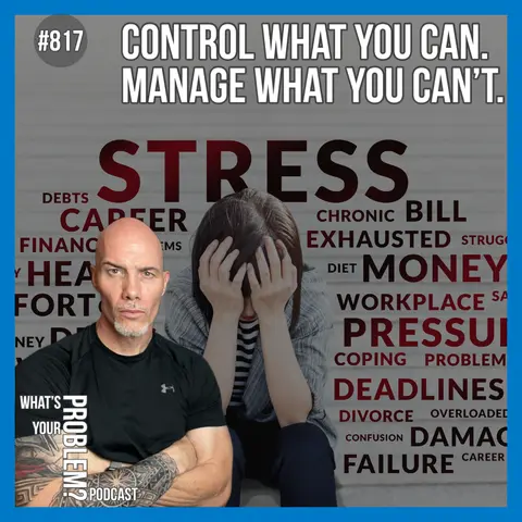 Control What You Can. Manage What You Can't.