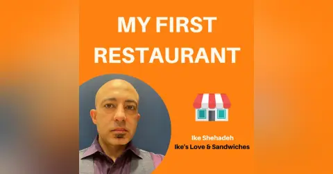 12: The Story of Ike’s (Part 2) | Ike Shehadeh, Ike’s Love & Sandwiches