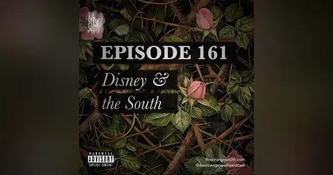 Episode 161: Disney and the South