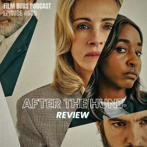 600: After the Hunt + Top 10 Cancel Culture Movies