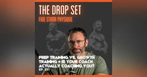 291 – Prep Training vs. Growth Training + Is Your Coach Actually Coaching You?