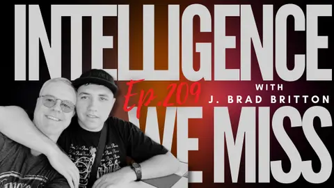 Ep 209 - "The Intelligence We Miss"