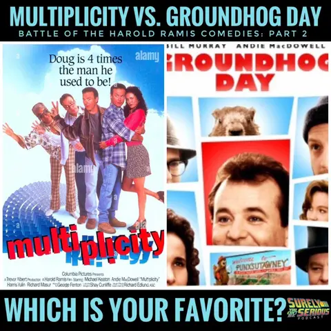 Groundhog Day (1993) vs. Multiplicity (1996): PT 2