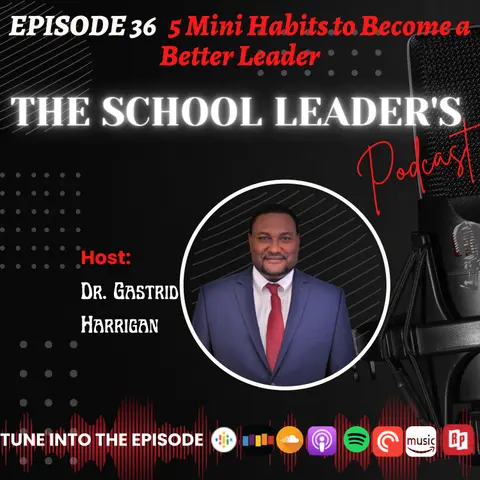 36. 5 Mini-Habits to Become a Better Leader