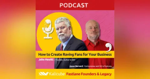 How to Create Raving Fans for Your Business – Fastlane Founders with John T. Hewitt