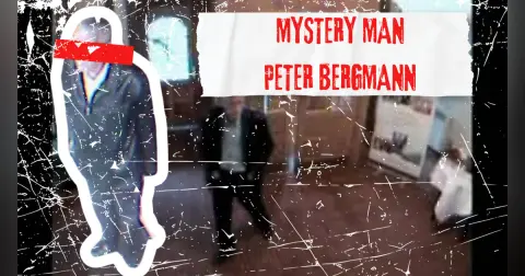 MYSTERY MAN: THE PETER BERGMANN CASE