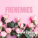 S2 Ep1: Frenemies