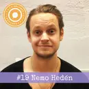 19. Nemo Hedén – ”Min besatthet av att bli känd, var så mycket starkare än mitt sunda förnuft.”