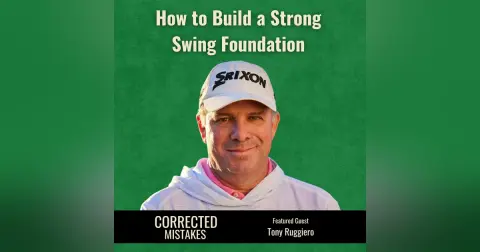 How to Build a Strong Swing Foundation with Tony Ruggiero