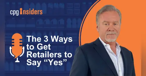 3 Ways to Get Retailers to Say Yes