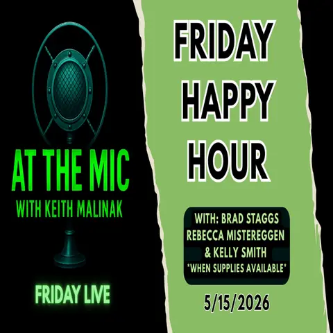 ATM HAPPY HOUR: Keith and the gang! (5/15/2026)