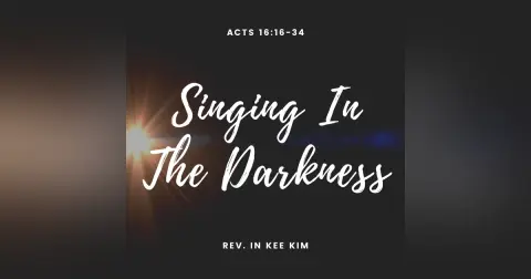 Singing In the Darkness