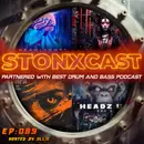 Stonxcast EP:089 - Hosted by Ollie