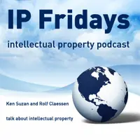 IP Fridays - your intellectual property podcast about trademarks, patents, desig