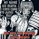 Big Meg One – Primer 3 – Judge Death