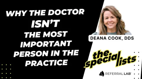 Special List #12: Why the Doctor Isn’t the Most Important Person in the Practice with Dr. Deana Cook