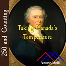 Taking Canada’s Temperature–March 5, 1776
