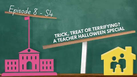Trick, Treat or Terrifying? A Teacher Halloween Special