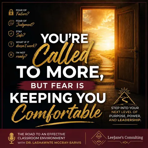You’re Called to More—But Fear is Keeping You Comfortable: Stepping Into the Next Level of Purpose, Power, and Leadership