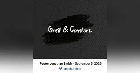 Grief & Comfort
