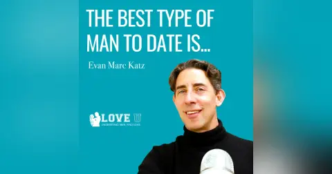 The BEST Type of Man to Date Is…