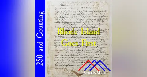 Rhode Island Goes First–May 4, 1776
