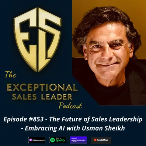 The Future of Sales Leadership – Embracing AI with Usman Sheikh