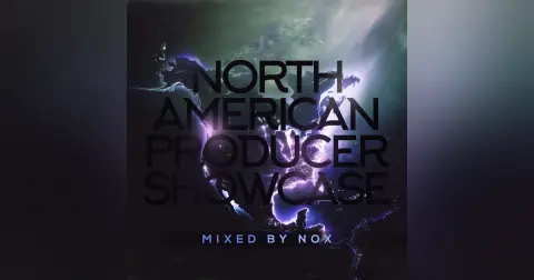 North American Producer Showcase 2026 - Official Mix by NOX