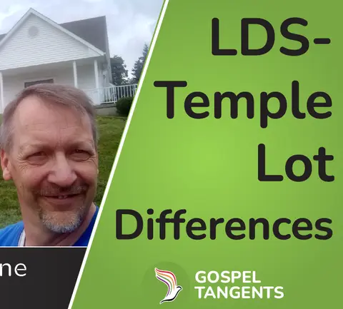 LDS-Temple Lot Differences (Daniel Malone 3 of 3)