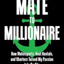 From Mate to Millionaire: Kevin’s Blueprint for Operator Success & Book Launch - Episode #173