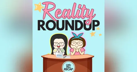 Reality Roundup (May 3rd, 2025)
