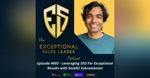 Leveraging SEO For Exceptional Results with Senthil Subramanian