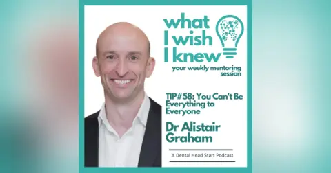 TIP #58 – You Can’t Be Everything to Everyone with Dr Alistair Graham
