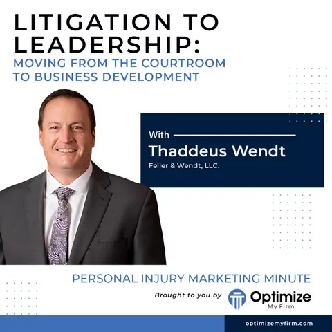 Litigation to Leadership: Moving from The Courtroom to Business Development – PIMM 163