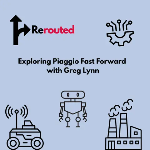 Cutting Edge Following Robots: Piaggio Fast Forward with Greg Lynn | #24 | Automate 2026