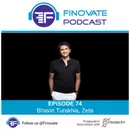 EP 74: Bhavin Turakhia, Zeta