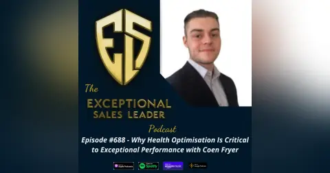 Why Health Optimisation Is Critical To Exceptional Performance with Coen Fryer