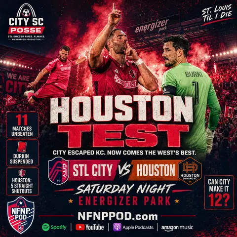 City SC Posse - Ep24: CITY Escaped KC, But Houston Is the Real Test