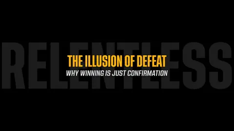 The Illusion of Defeat: Why Winning is Just Confirmation