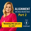 Purposeful Alignment with Alison Bechtel Clark | Pt 2