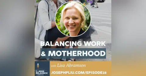 Balancing Work & Motherhood with Lisa Abramson- CR28